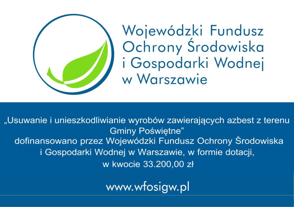 „Usuwanie i unieszkodliwianie wyrobów zawierających azbest z terenu Gminy Poświętne”