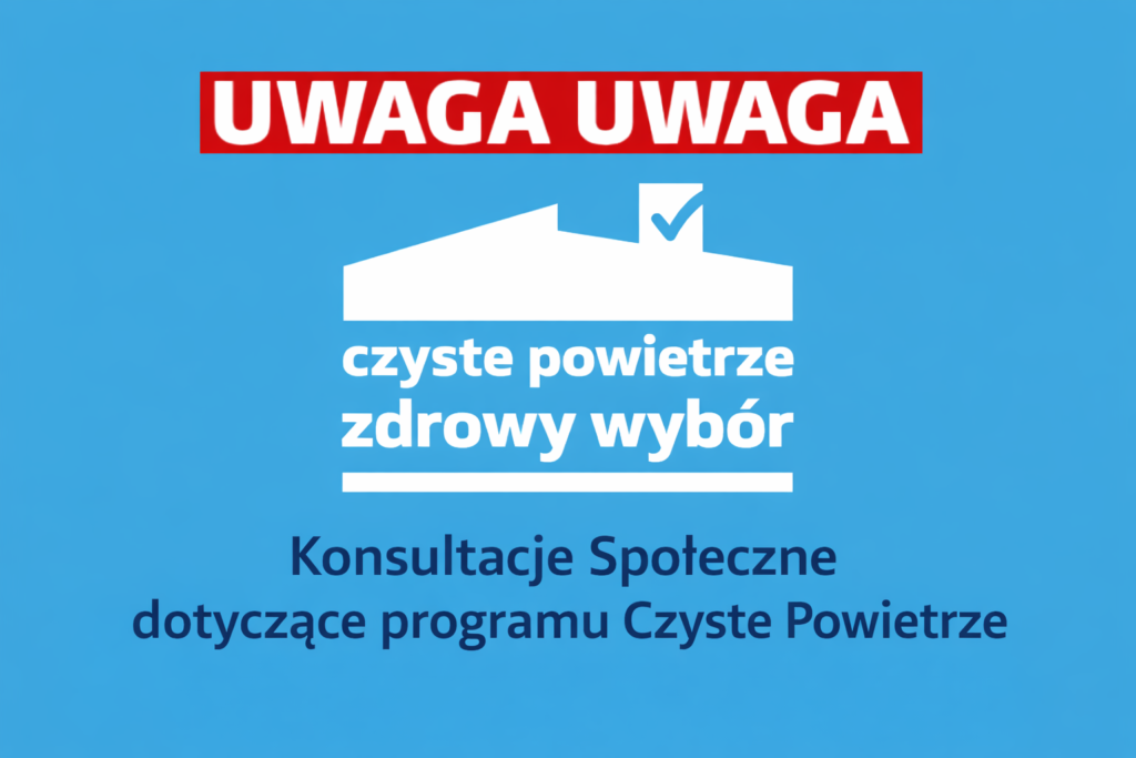 Czyste Powietrze - Konsultacje Społeczne