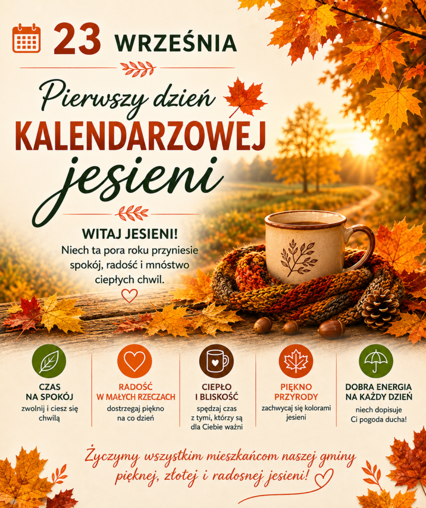 PIERWSZY DZIEŃ KALENDARZOWEJ JESIENI